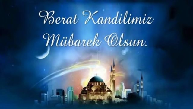 Berat Kandili mesajları 2020: Orijinal ve resimli Berat Kandili ...
